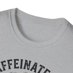 Caffeinated and Fermented T-Shirt