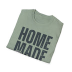 Homemade over Everything T-Shirt