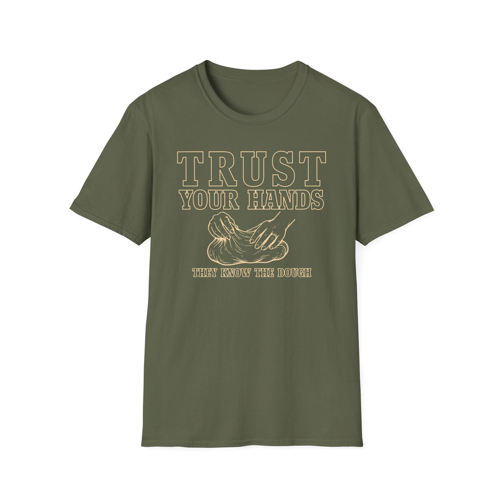 Trust the Dough T-Shirt