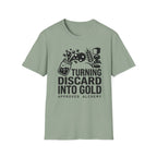 Turning Discard into Gold T-Shirt