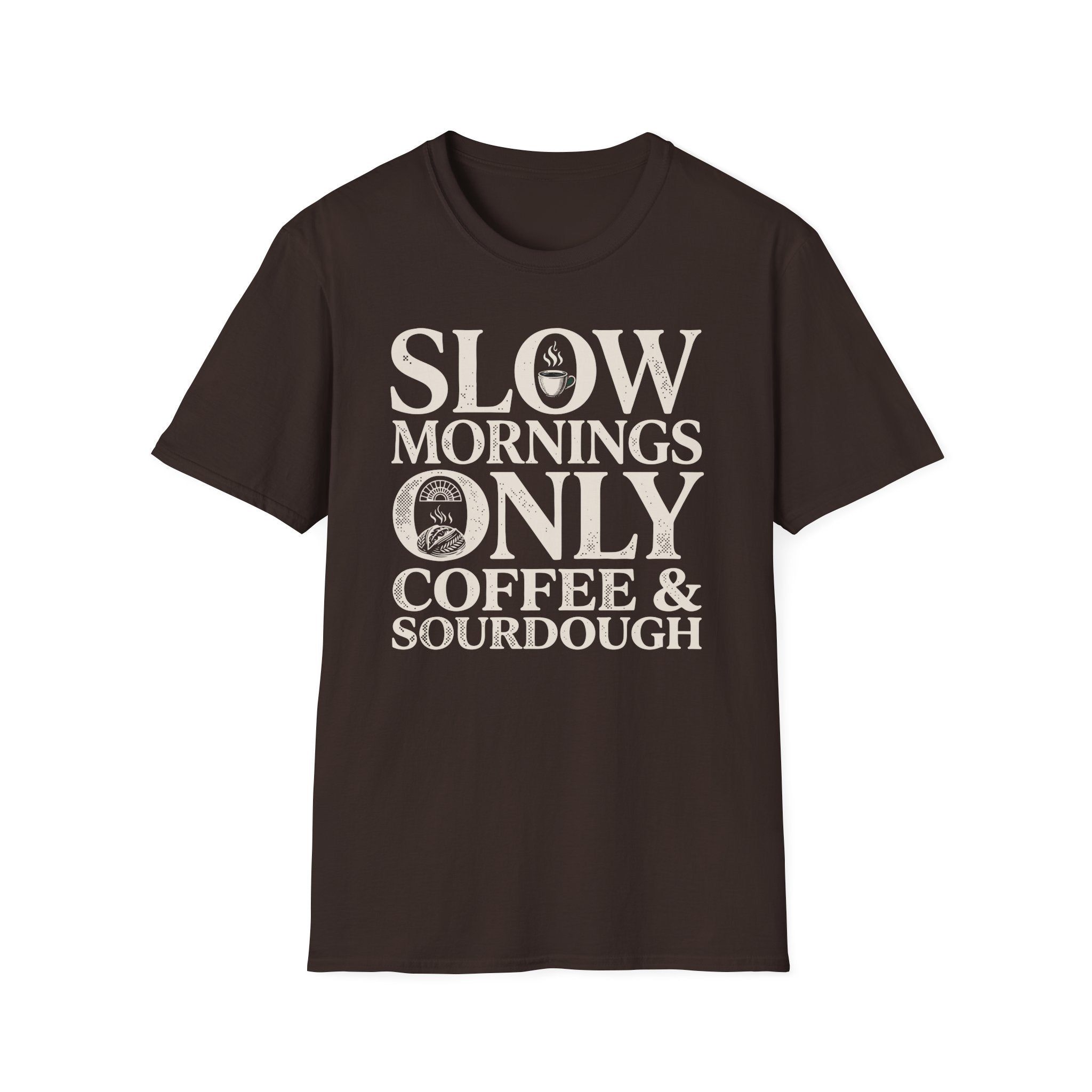 Slow Mornings Only T-Shirt