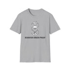 Behavior Under Proof Stack T-Shirt