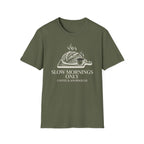Slow Mornings Only Coffee T-Shirt
