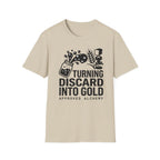 Turning Discard into Gold T-Shirt