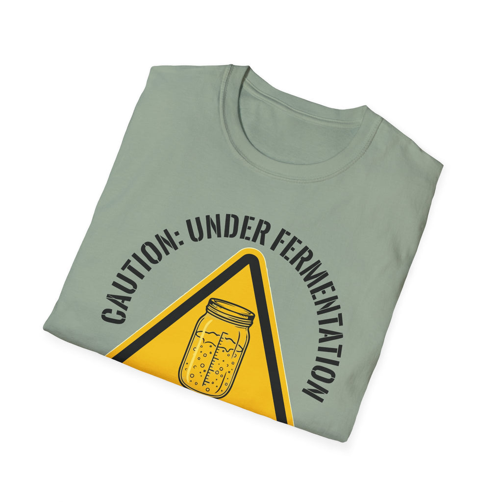 Caution Under Fermentation T-Shirt