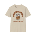 Powered by Patience and Fermentation T-Shirt