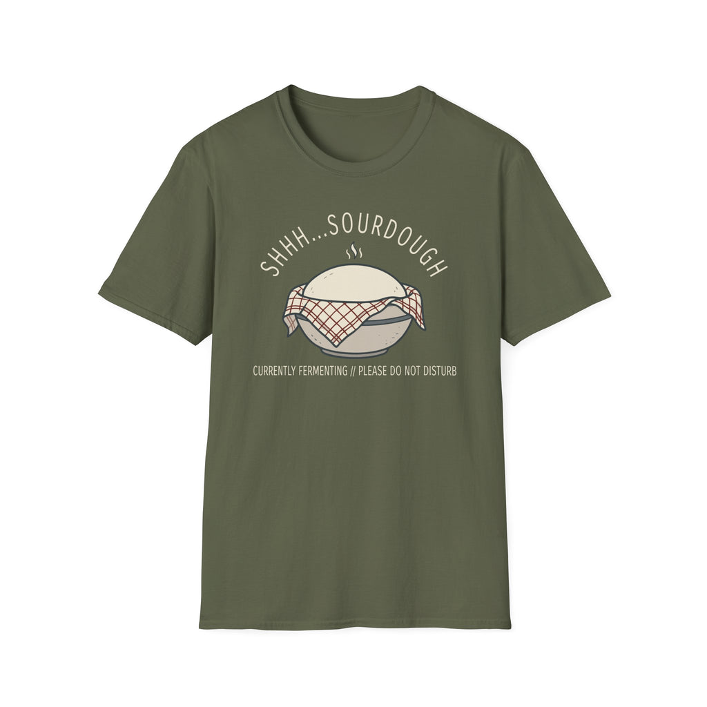 Shhh Sourdough Fermenting T-Shirt