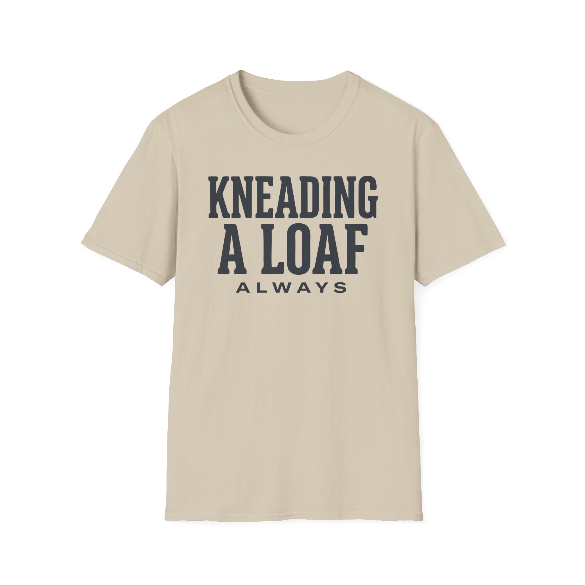 Kneading a Loaf 2 T-Shirt