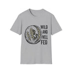 Wild and Well Fed Loaf T-Shirt
