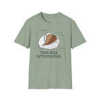 This was Intentional T-Shirt