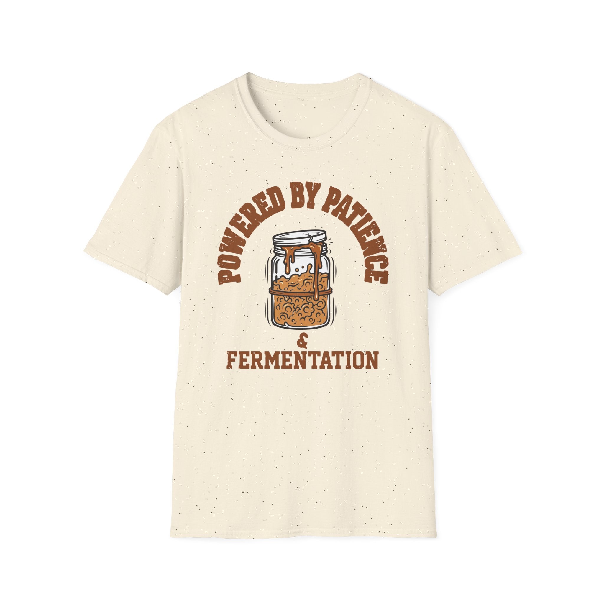 Powered by Patience and Fermentation T-Shirt