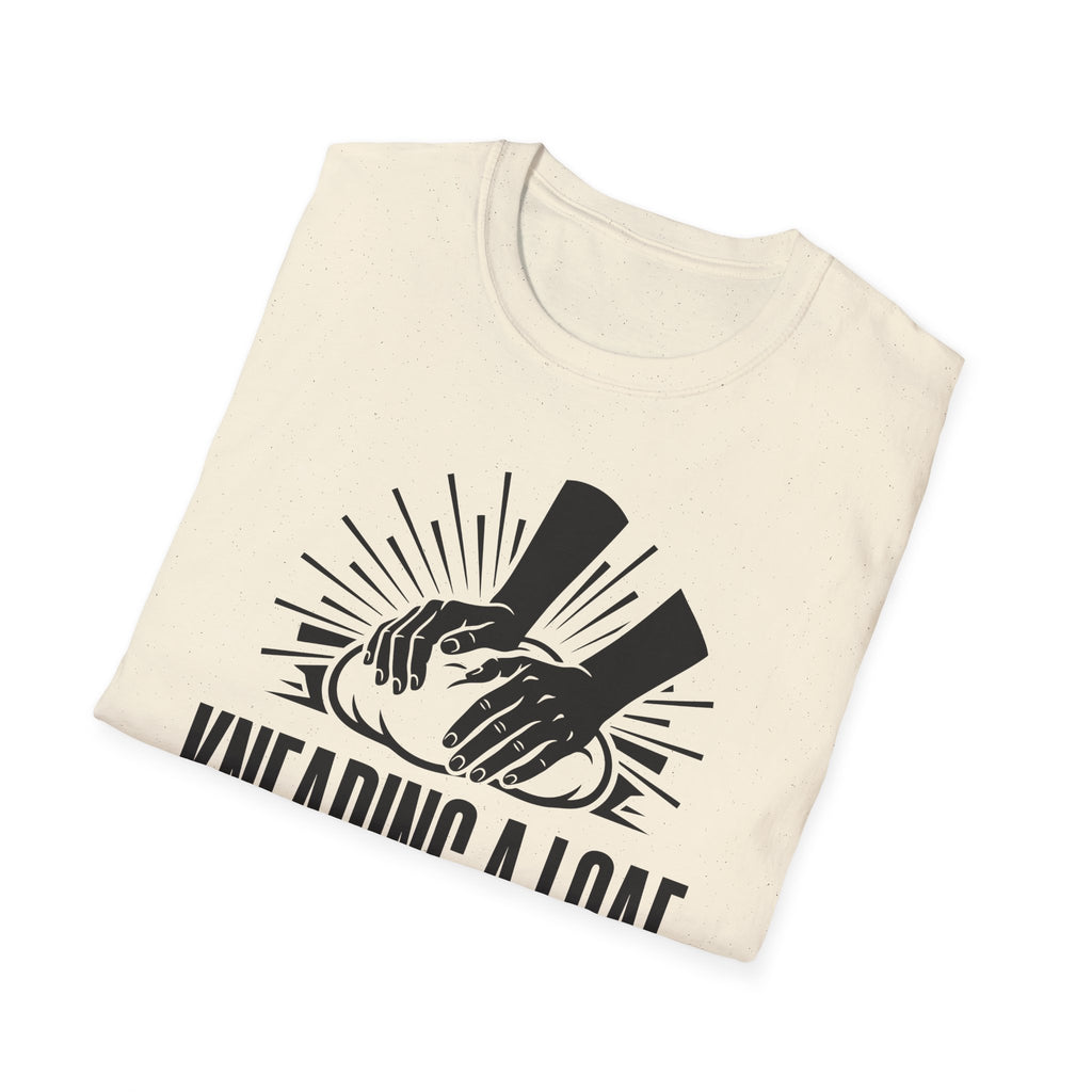 Kneading a Loaf Daily Grind T-Shirt