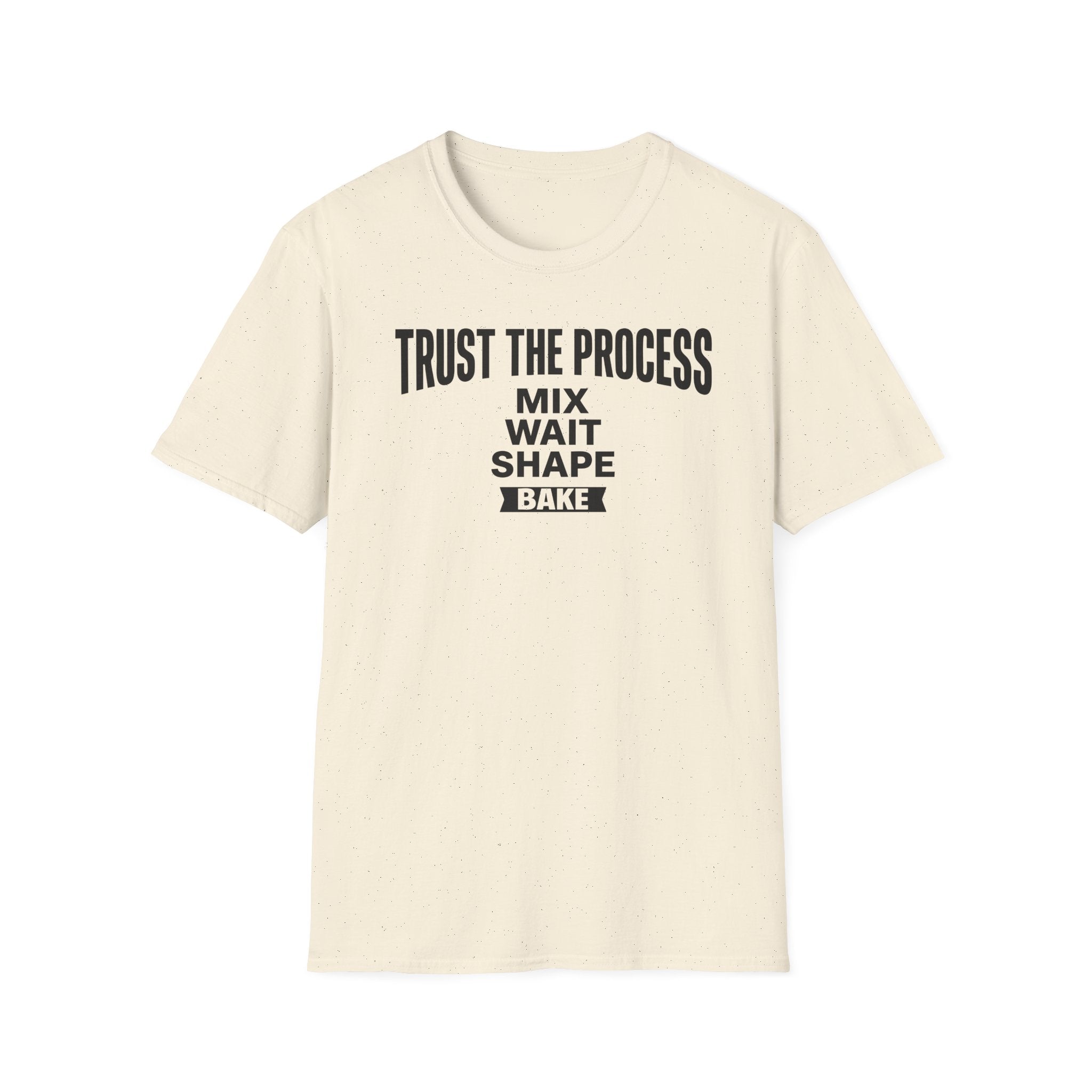 Trust the Process Wait T-Shirt