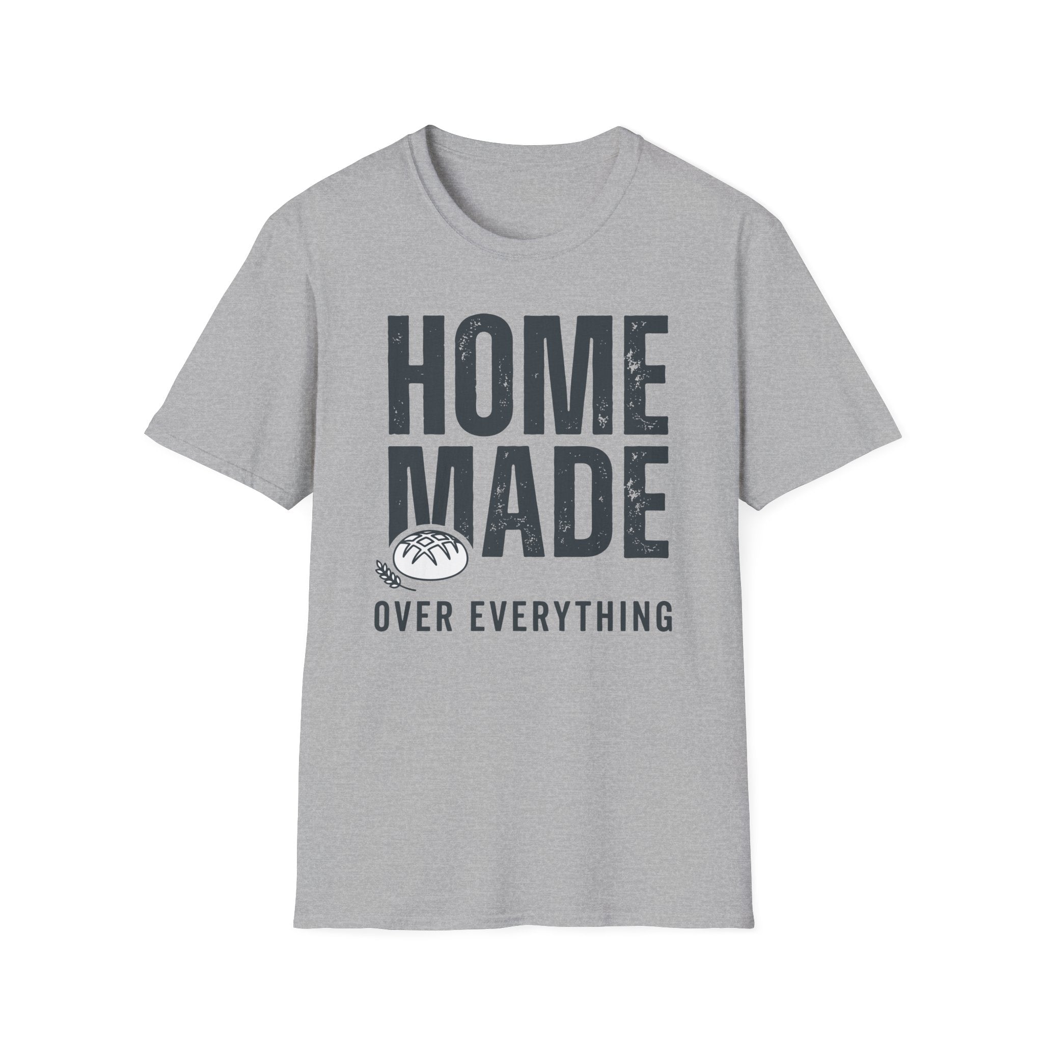 Homemade over Everything T-Shirt