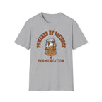 Powered by Patience and Fermentation T-Shirt