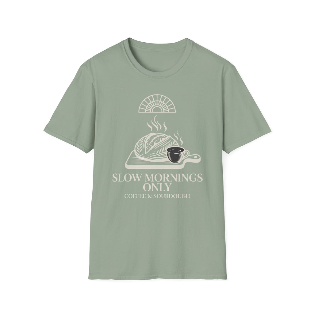 Slow Mornings Only T-Shirt