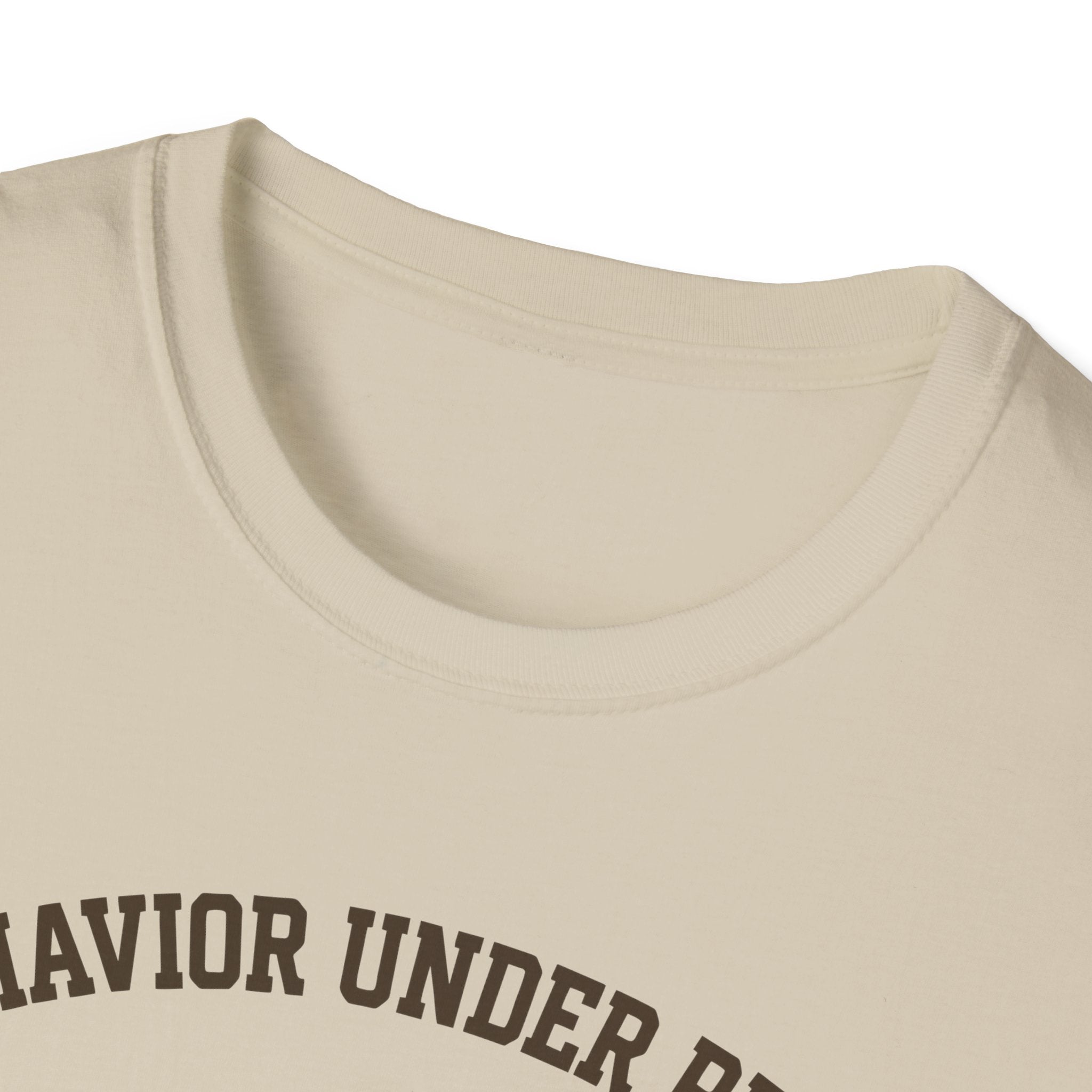 Behavior Under Proof Line T-Shirt