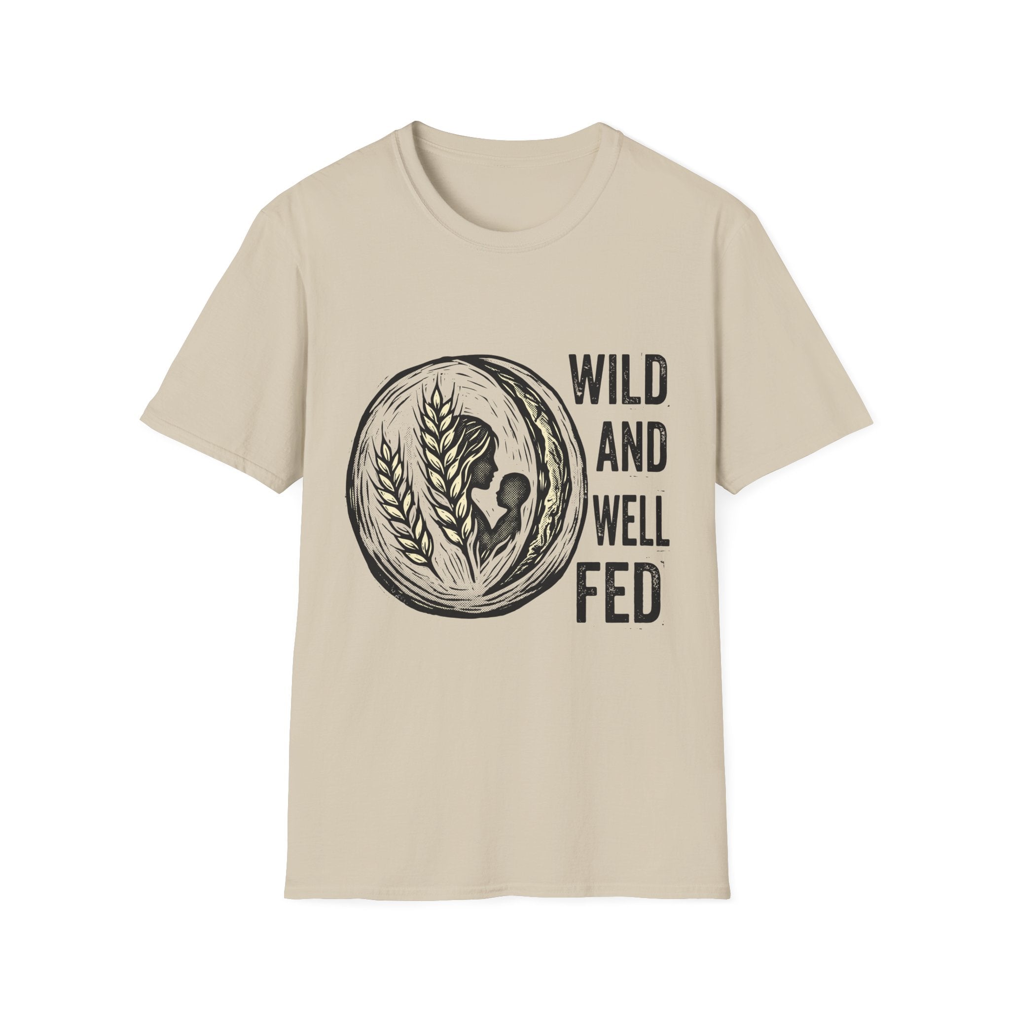 Wild and Well Fed Loaf T-Shirt