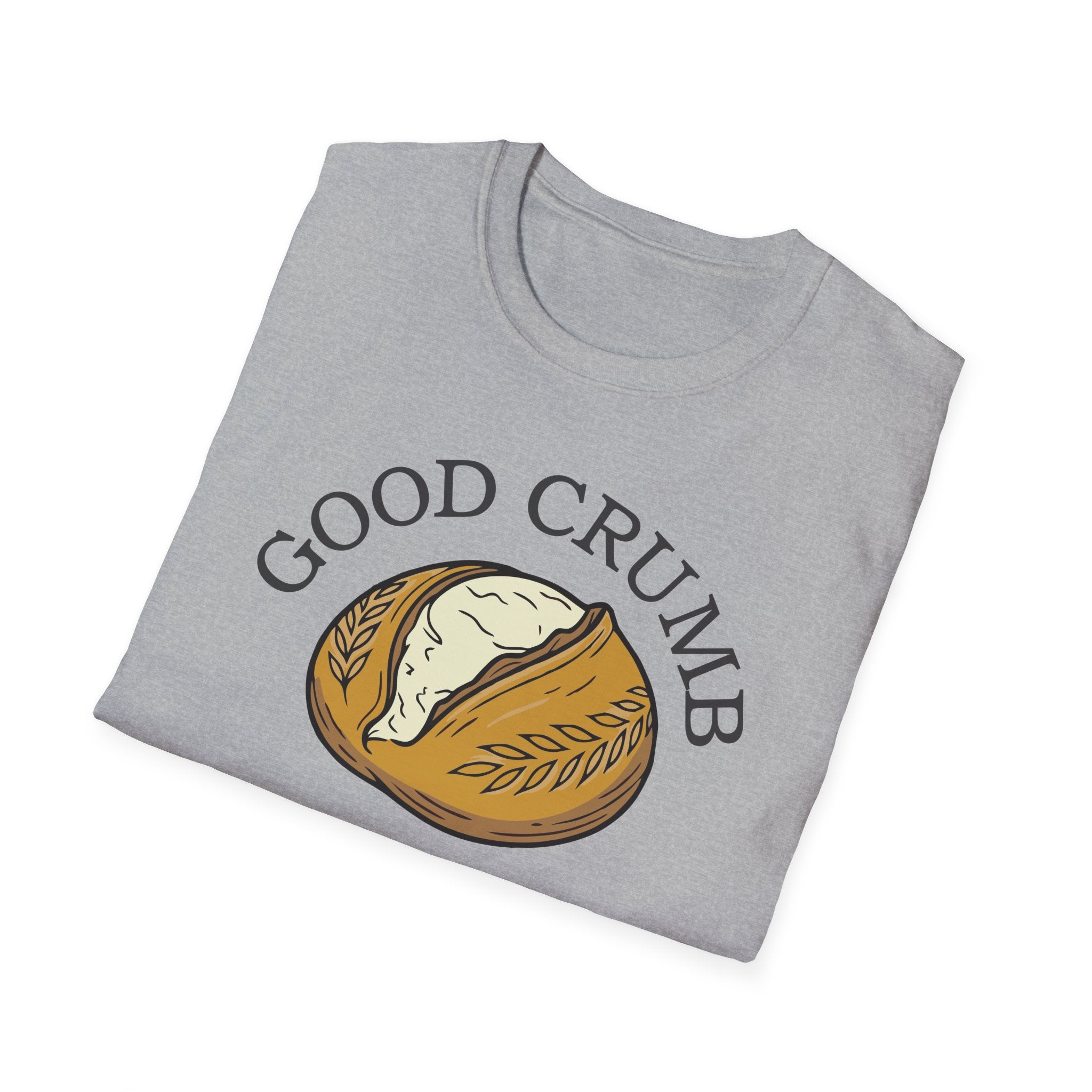 Good Crumb Bad Behavior Loaf T-Shirt