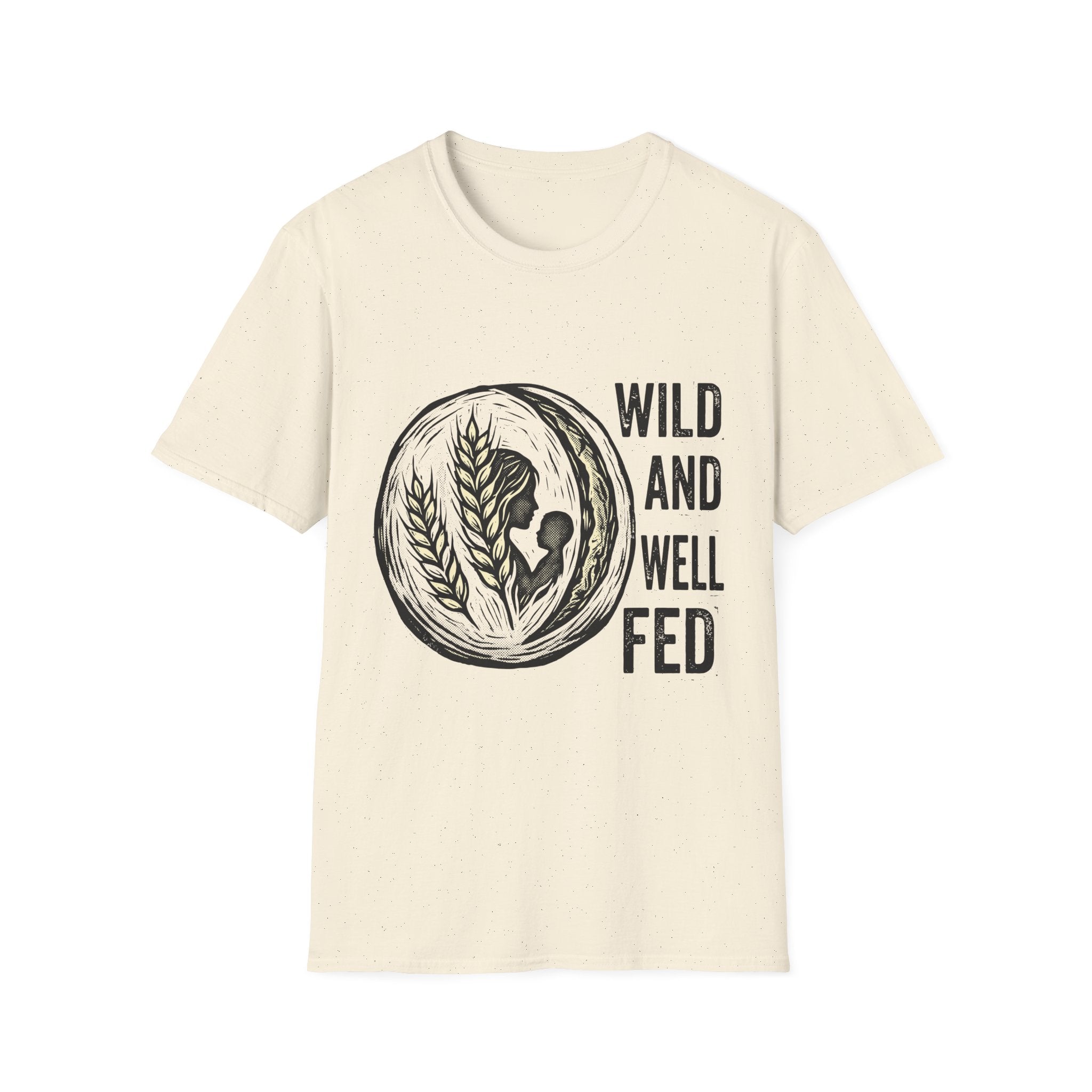 Wild and Well Fed Loaf T-Shirt