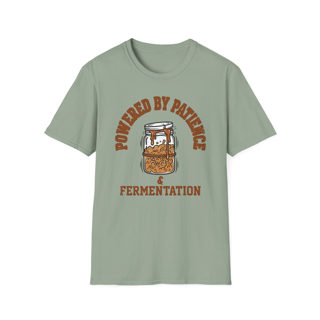 Powered by Patience and Fermentation T-Shirt