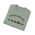 Behavior Under Proof Line T-Shirt
