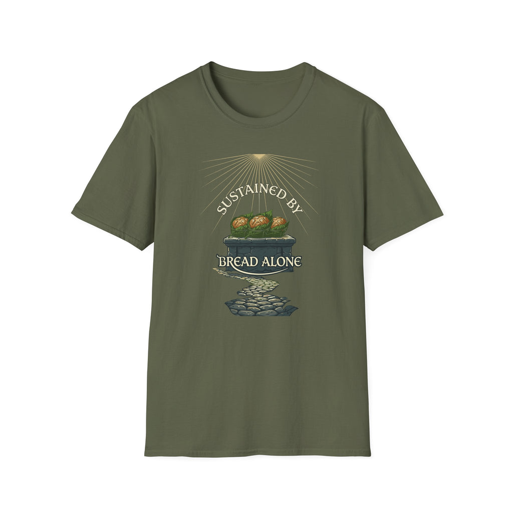 Sustained by Bread Alone T-Shirt