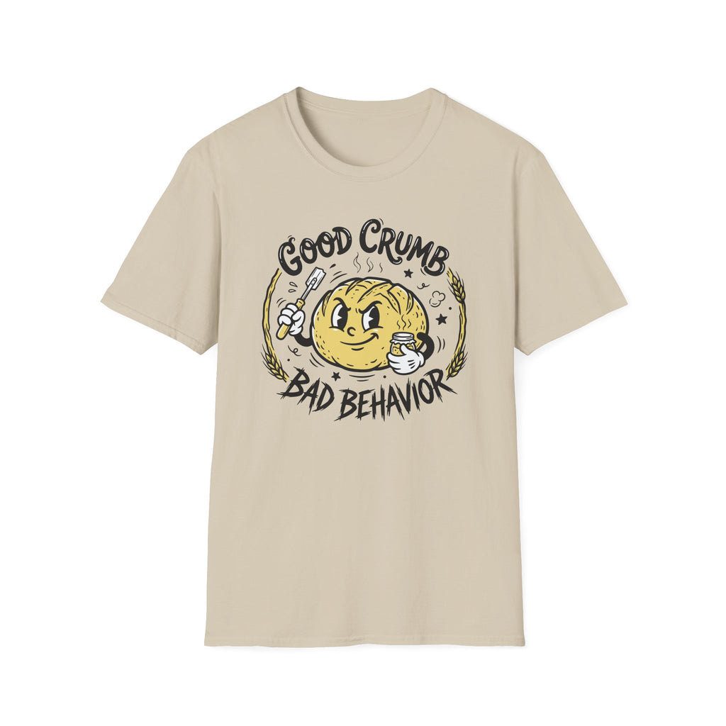 Good Crumb Behavior 2 T-Shirt