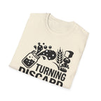 Turning Discard into Gold T-Shirt