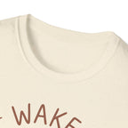 Wake Feed Wait T-Shirt