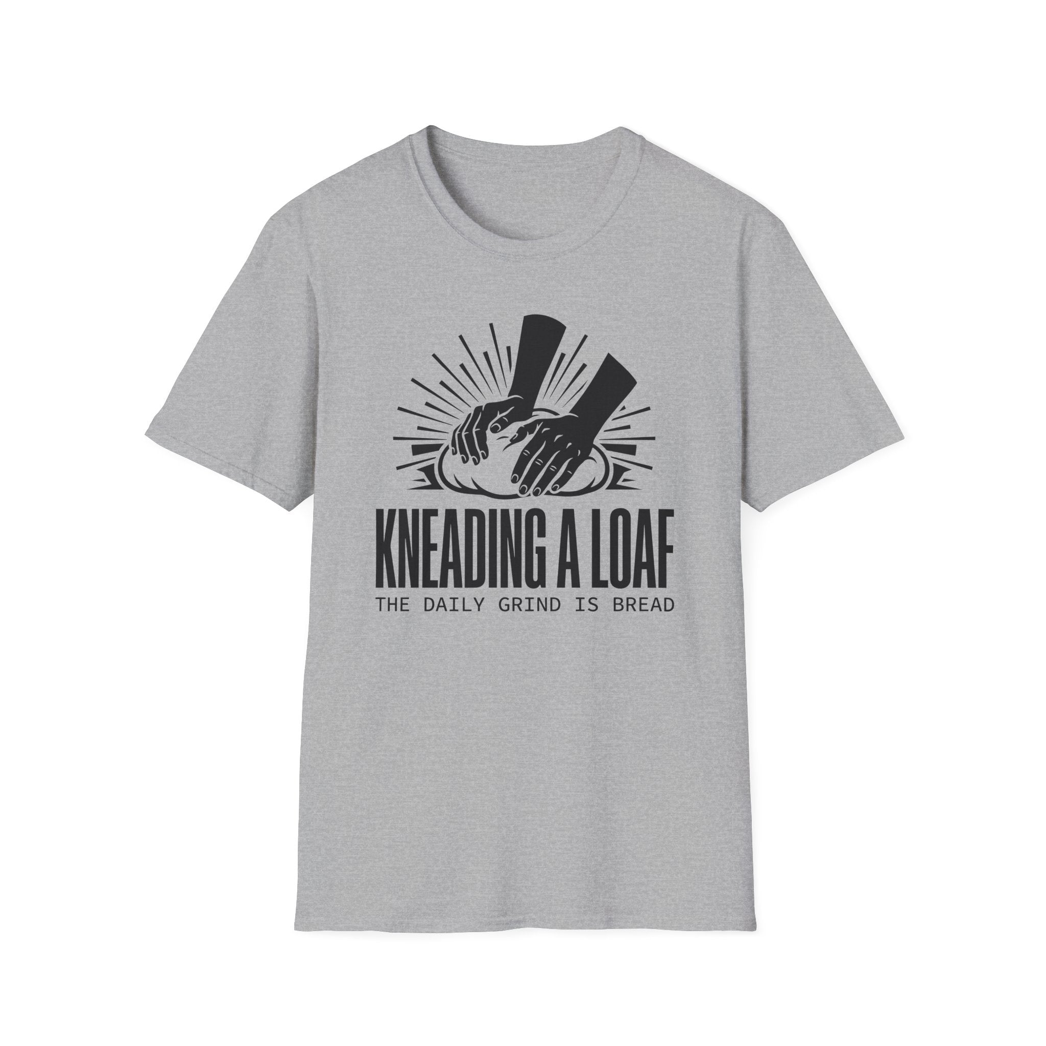Kneading a Loaf Daily Grind T-Shirt