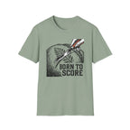 Born to Score T-Shirt