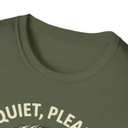 Quiet Please T-Shirt