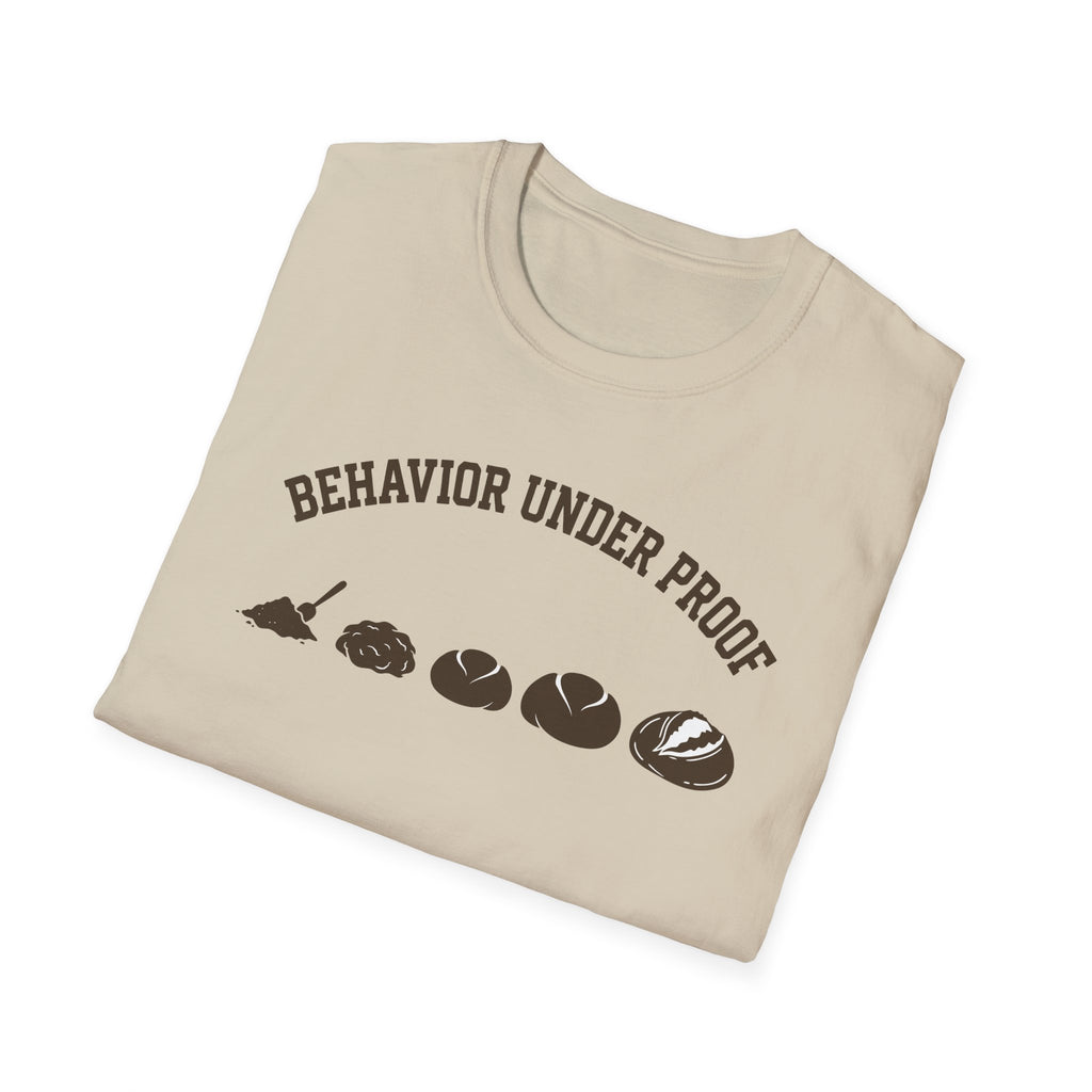 Behavior Under Proof Line T-Shirt