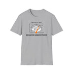Behavior Under Proof Dial T-Shirt