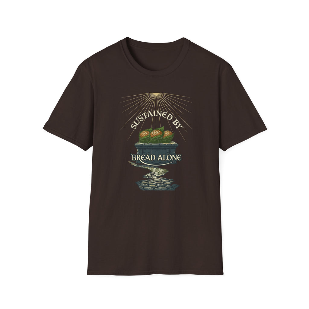 Sustained by Bread Alone T-Shirt