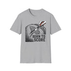 Born to Score T-Shirt