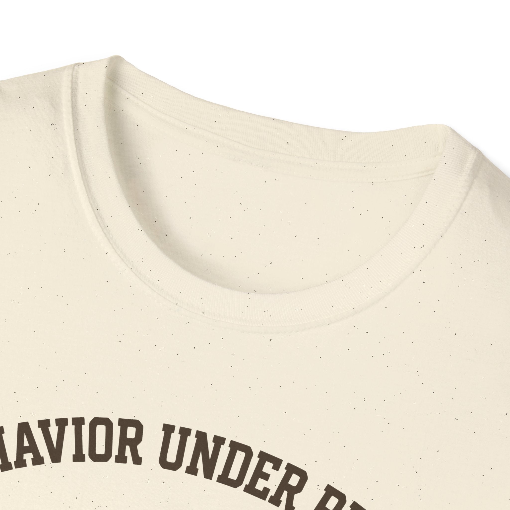 Behavior Under Proof Line T-Shirt