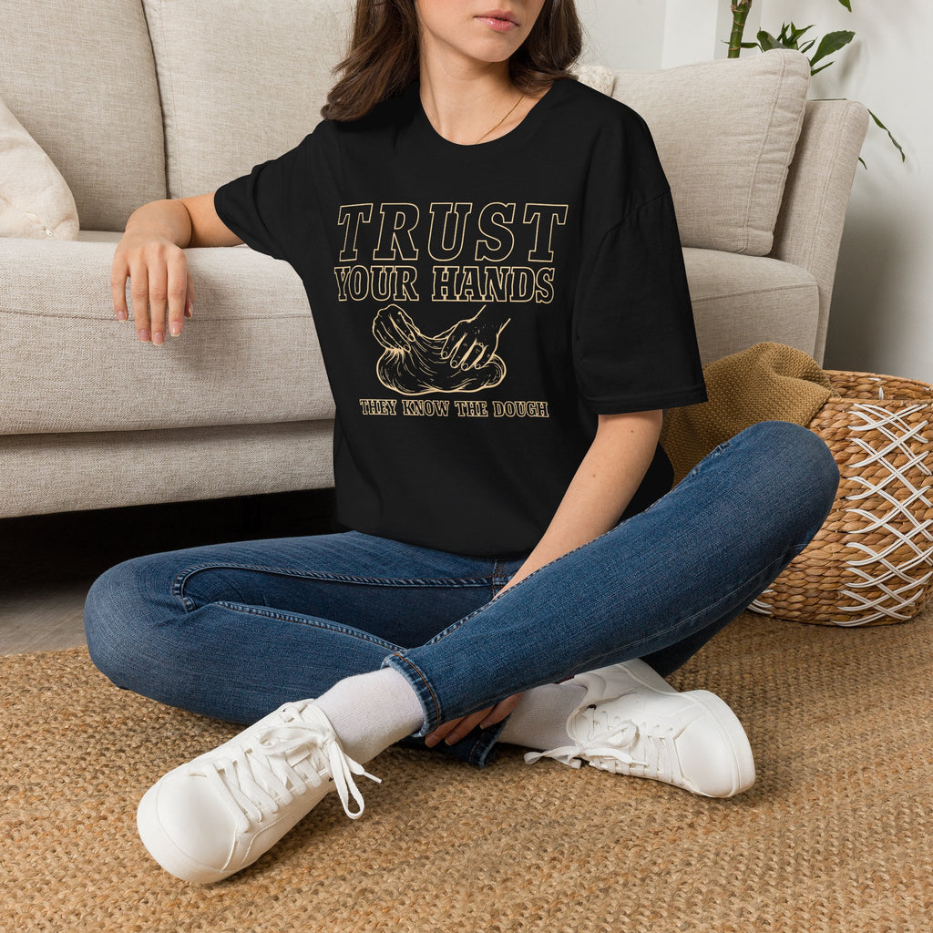 Trust the Dough T-Shirt