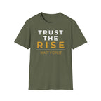 Trust the Rise Wait T-Shirt