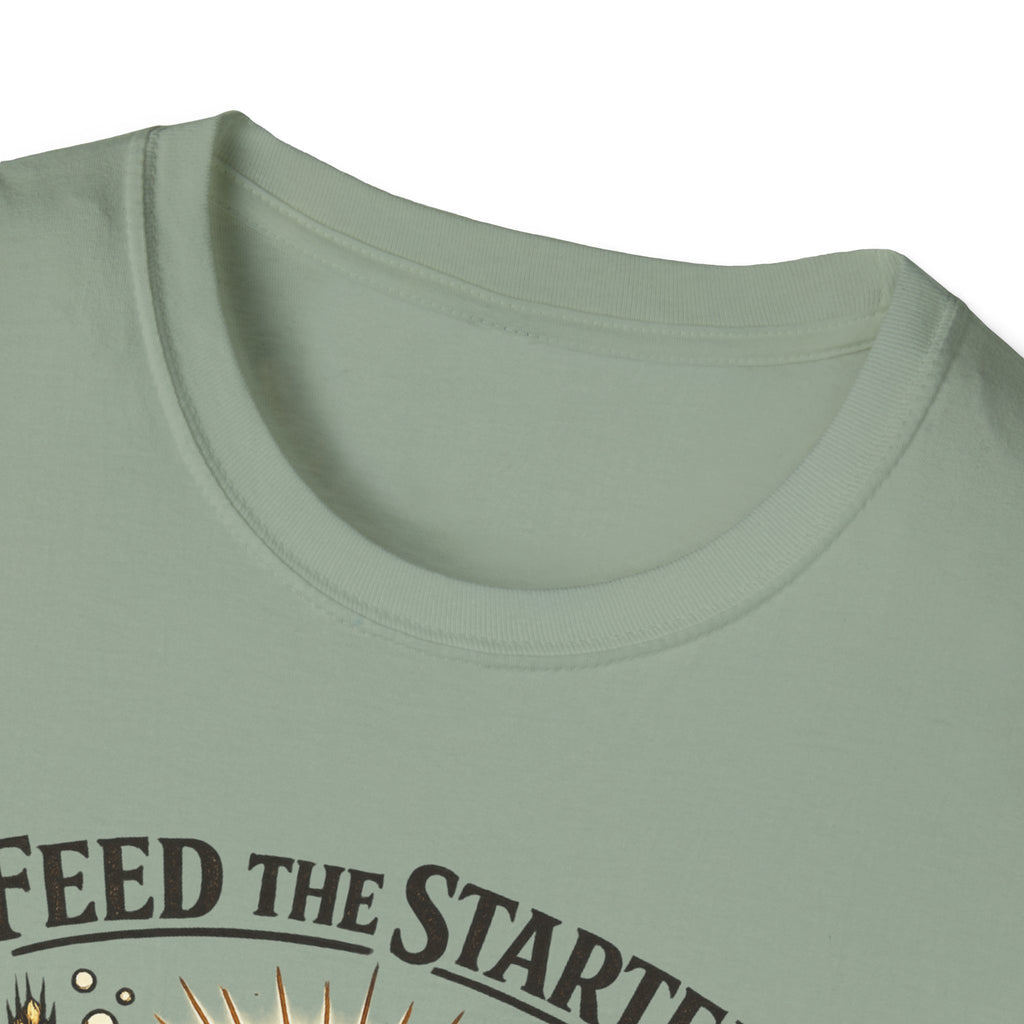 Feed the Starter Bake the Loaf T-Shirt