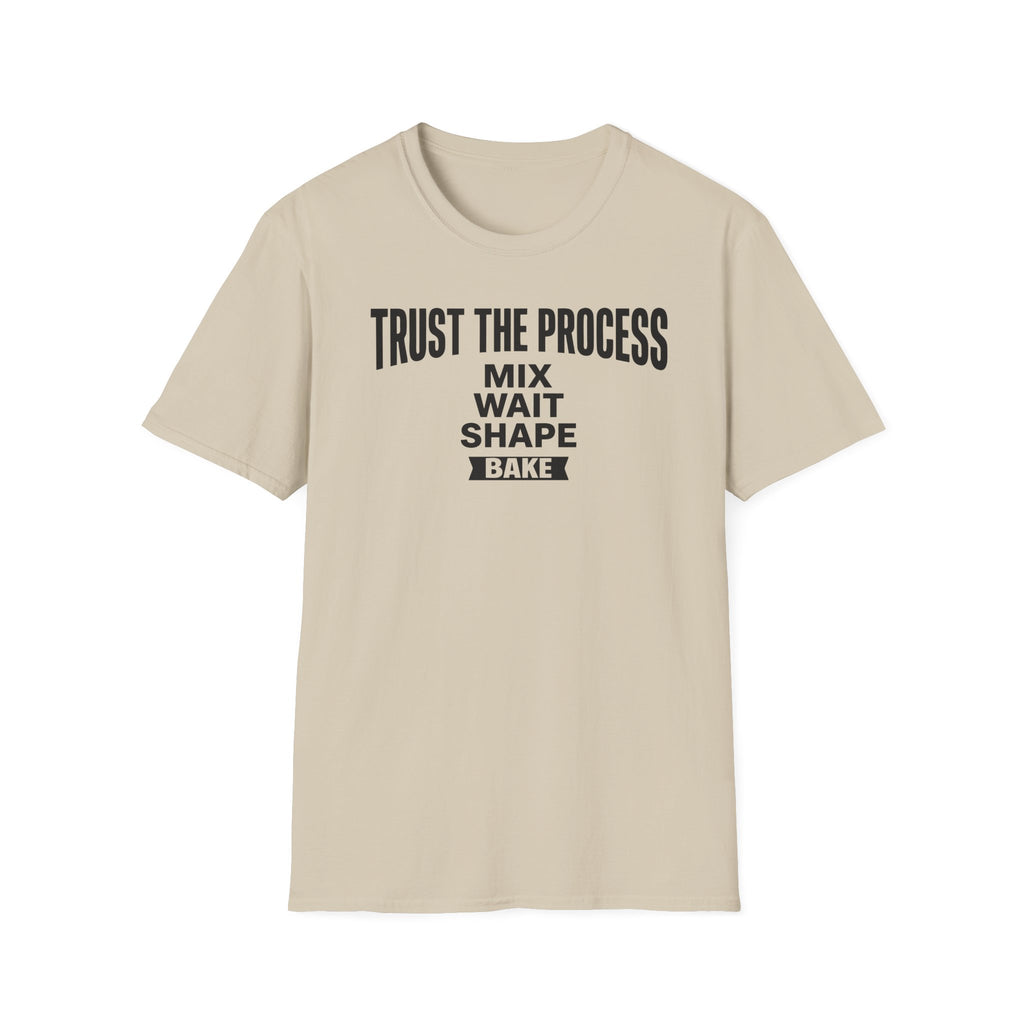 Trust the Process Wait T-Shirt