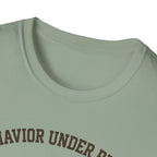 Behavior Under Proof Line T-Shirt