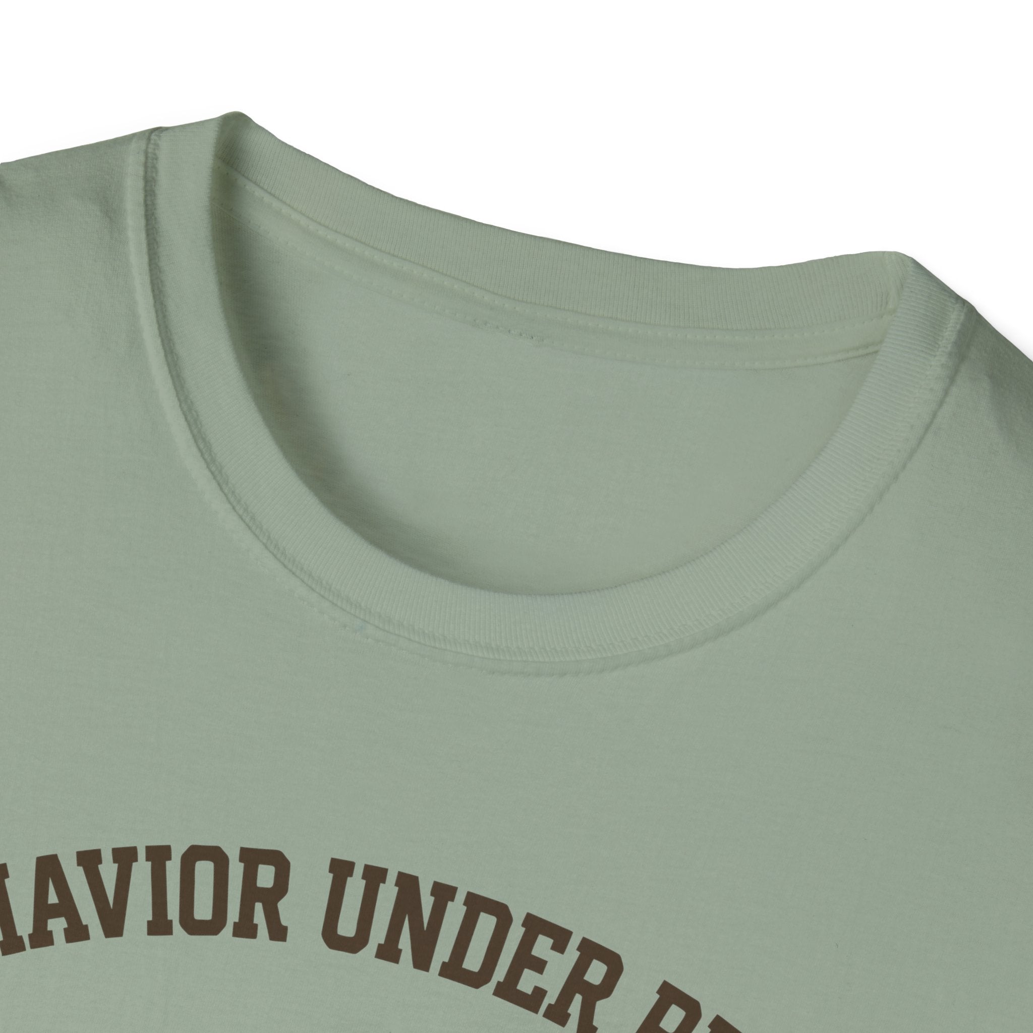 Behavior Under Proof Line T-Shirt