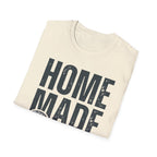 Homemade over Everything T-Shirt