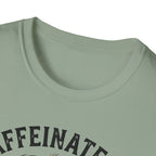 Caffeinated and Fermented T-Shirt