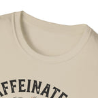 Caffeinated and Fermented T-Shirt