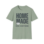 Homemade over Everything T-Shirt