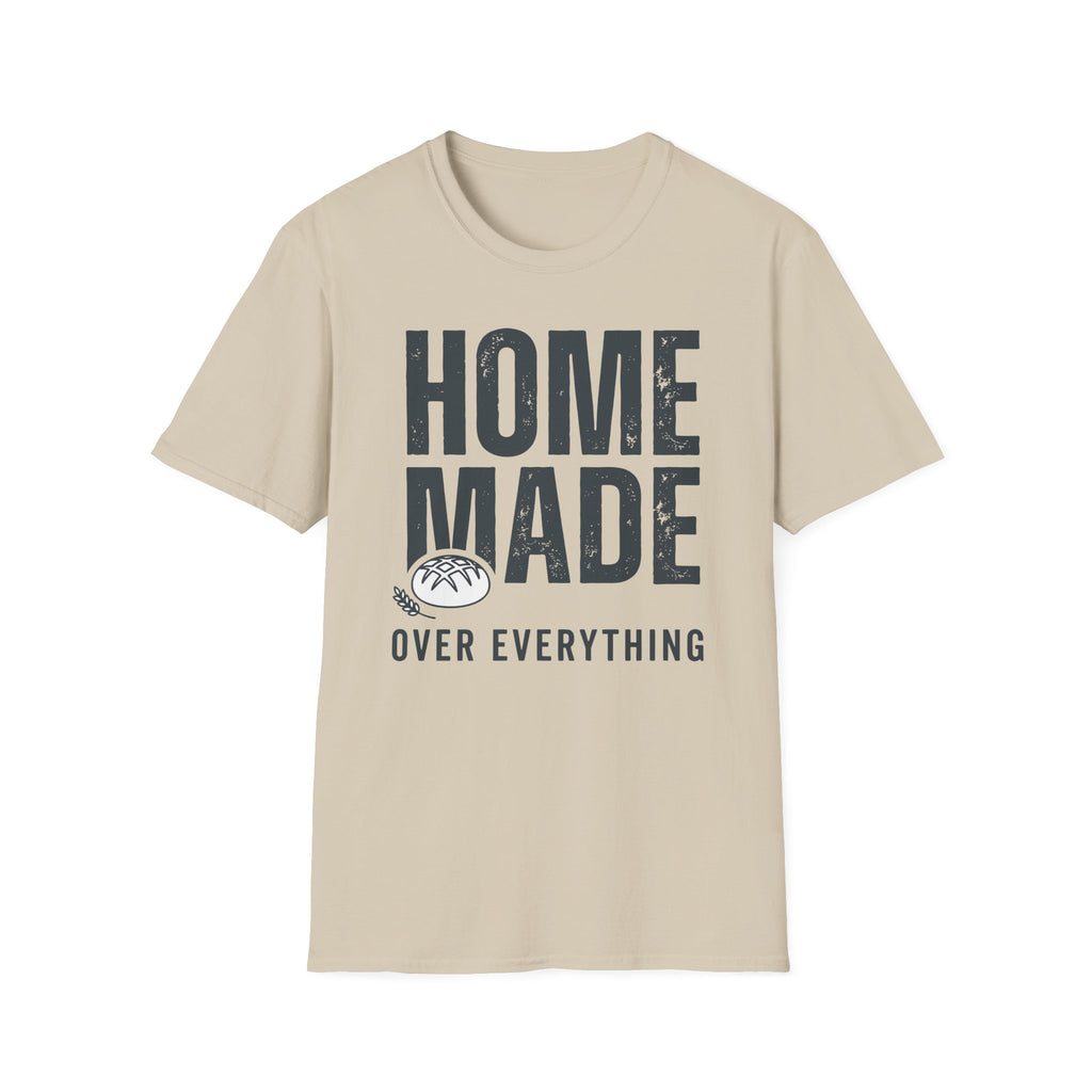 Homemade over Everything T-Shirt