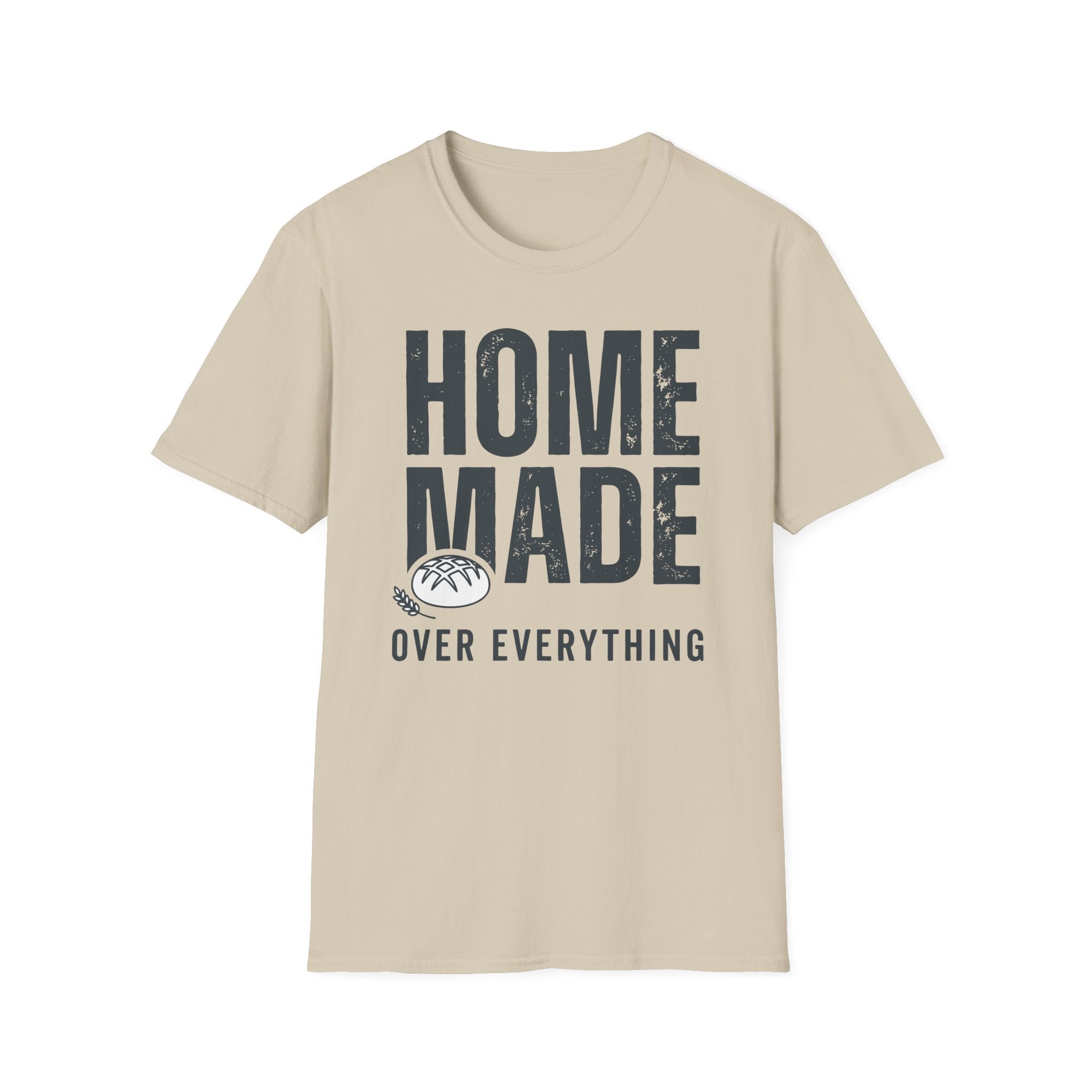 Homemade over Everything T-Shirt